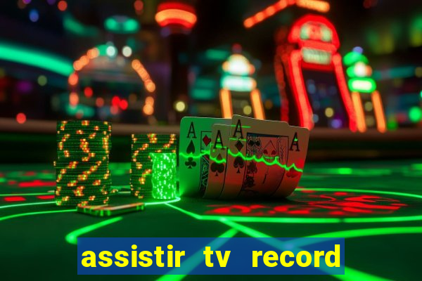 assistir tv record bahia ao vivo agora